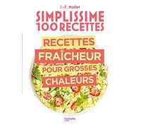 Simplissime Recettes fraîcheur pour grosses chaleurs