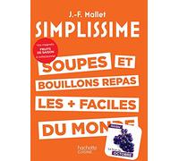SIMPLISSIME Soupes et bouillons avec magnet - Jean-François Mallet - Hachette Pratique - broché - Guide