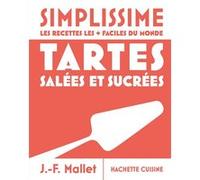 Jean-François Mallet – Moyen Simplissime : Tartes salées et sucrées – Cartonné