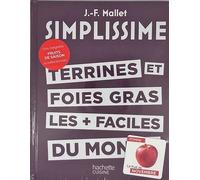 Jean-François Mallet – Simplissime: Terrines et foies gras – Les + faciles du monde (avec magnet)