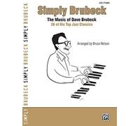 Simply Brubeck: The Music of Dave Brubeck -- 26 of His Top Jazz Classics (Simply Series) by unknown(2007-01-01)