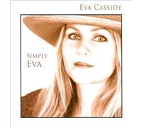 Simply Eva by Eva Cassidy [Vinyl] NEUF