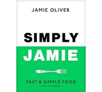 Simply Jamie: Fast & Simple Food