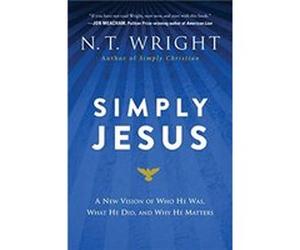 Simply Jesus - N. T. Wright - HarperCollins - Livre en Anglais - Paperback N. T. WrightN. T. Wright (Auteur)