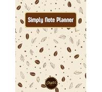 Simply Note Planner: 90+ Days of Focus and Calm: A Minimalist Daily Organizer for Busy Women - Track Your Tasks, Gratitude, and Mood - Chaos & Caffeine Edition