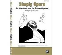 SIMPLY OPERA 21 SELECTIONS FROM THE GREATEST OPERAS PIANO