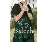Simply Perfect Balogh, Mary (Auteur)