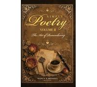 Simply Poetry: The Art of Remembering