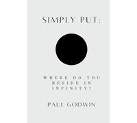 Simply Put: Where Do You Reside in Infinity?