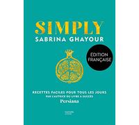 Simply Recettes faciles pour tous les jours - Sabrina Ghayour - Hachette Pratique - broché - Guide