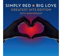 SIMPLY RED - BIG LOVE-GREATEST HITS EDITION (30TH ANNIVERSARY) 2 CD NEUF
