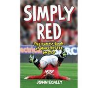 Simply Red by John Scally John Scally (Auteur)