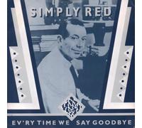 Simply Red - Ev'rytime we say goodbye (UK) / Vinyl single [Vinyl-Single 7'']