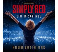 Simply Red - Holding Back the Years: Live in Santiago