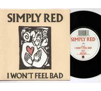 SIMPLY RED - I WONT FEEL BAD - 7 inch vinyl/45