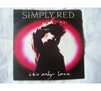 SIMPLY RED It's Only Love UK 7" 45
