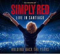Simply Red - Simply Red - Holding Back The Years: Live In Santiago