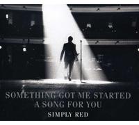 Simply Red - Something Got Me Started a Song for