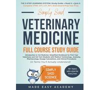 Simply Said: Introduction to Veterinary Medicine: Simplified Workbook for First Year Veterinary and Vet Tech Students: VTNE | CVT | LVT | RVT | State Board Prep