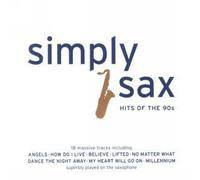Simply Sax: Hits Of The 90s