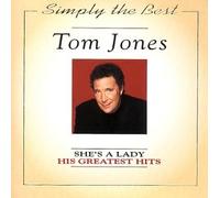 Tom Jones – Simply The Best – She's A Lady – His Greatest Hits (20 titres)