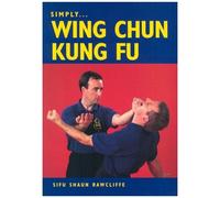 Simply Wing Chun Kung Fu
