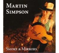 Simpson, Martin - Smoke & Mirrors