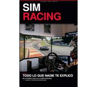 Simracing: Todo lo que nadie te explicó: De la primera vuelta a la competición real