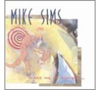 Sims, Mike - Wake Me at Sunset