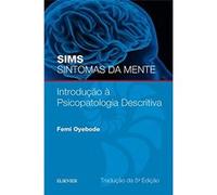 Sims Sintomas Da Mente. Introdução A Psicopatologia Descritiva Femi Oyebode (Auteur)