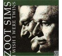 Sims, Zoot - I Wish I Were Twins [Import]