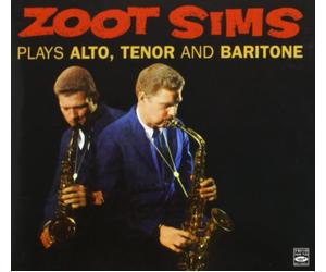 Sims, Zoot - Plays Alto, Tenor and Bar