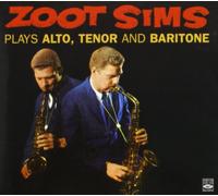 Sims, Zoot - Plays Alto, Tenor and Bar [Import]