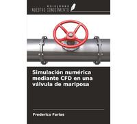 Simulación numérica mediante CFD en una válvula de mariposa