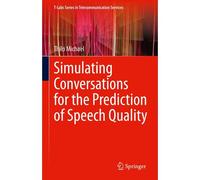 Simulating Conversations For The Prediction Of Speech Quality