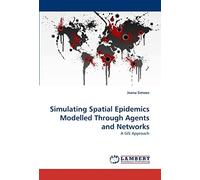 Simulating Spatial Epidemics Modelled Through Agents And Networks