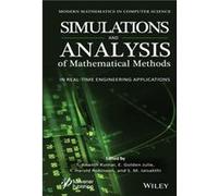 Simulation and Analysis of Mathematical Methods in Real-Time Engineering Applications Edited by T Ananth Kumar , Edited by E Golden Julie , Edited by Y Harold Robinson , Edited by S M Jaisakthi (Auteu