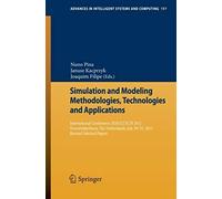 Simulation And Modeling Methodologies, Technologies And Applications
