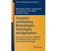 Simulation And Modeling Methodologies, Technologies And Applications