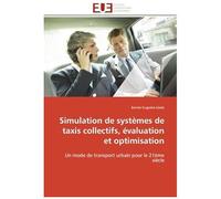 Simulation De Systèmes De Taxis Collectifs, Évaluation Et Optimisation
