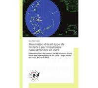 Simulation d'écart type de distance par impulsions nanosecondes en UWB - Jean-Paul Cipria - P.academiques Francophones - broché - Essai