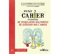Simulation des forces de guérison par l'amour J'apprends à m'aimer, à aimer et à être aimé ! - Anne Van Stappen - Jouvence - broché - Guide