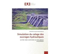 Simulation du calage des ouvrages hydrauliques - Solotahina Andriatsiferana - Universitaires Europeennes - broché - Livre