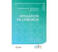 Simulation En Chirurgie - Rapport Présenté Au 126e Congrès Français De Chirurgie 2024