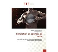 Simulation en sciences de santé Intérêt de son intégration dans le cursus des études médicales graduées - Mokhtar Riad Mohammed - Universitaires Europeennes - broché - Livre