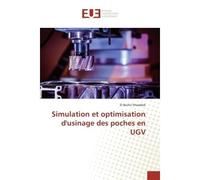 Simulation et optimisation d'usinage des poches en UGV - El Msaddek - Universitaires Europeennes - broché - Etude