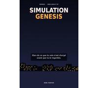 Simulation Genesis: Rien de ce que tu vois n'est chargé avant que tu le regardes