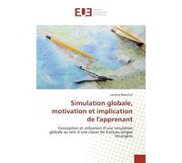 Simulation globale, motivation et implication de l'apprenant Conception et utilisation d'une simulation globale au sein d'une e français langue étrangère - Lucrecia Blanchut - Universitaires E