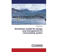 Simulation model for design and management of recirculating system