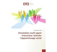 Simulation multi-agent interactive: stimuler l'apprentissage social - Christophe Page - Universitaires Europeennes - broché - Livre